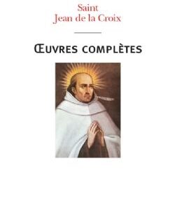 Oeuvres complètes de st Jean de la Croix