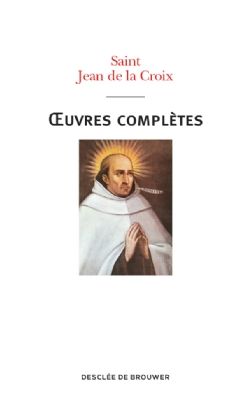 Oeuvres complètes de st Jean de la Croix