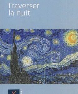 Traverser la nuit (Jean de la Croix)