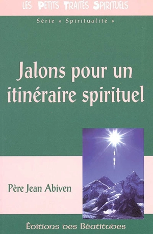 Jalons pour un itinéraire spirituel. Père Jean Abiven