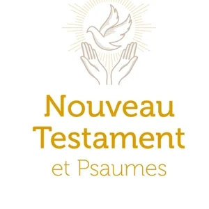 Nouveau Testament et Psaumes
