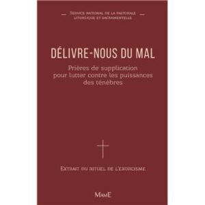 Délivre-nous du mal - Nouvelle Edition augmentée