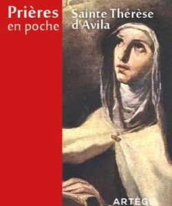 Prières en poche, Sainte Thérèse d'Avila