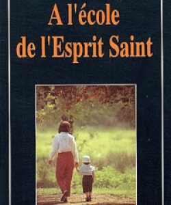 A l'école de l'Esprit Saint