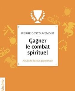 Gagner le combat spirituel