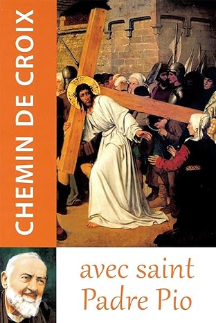Chemin de croix avec le saint Padre Pio